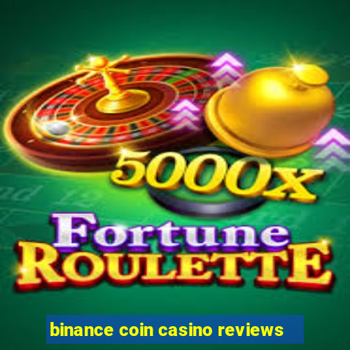 binance coin casino reviews