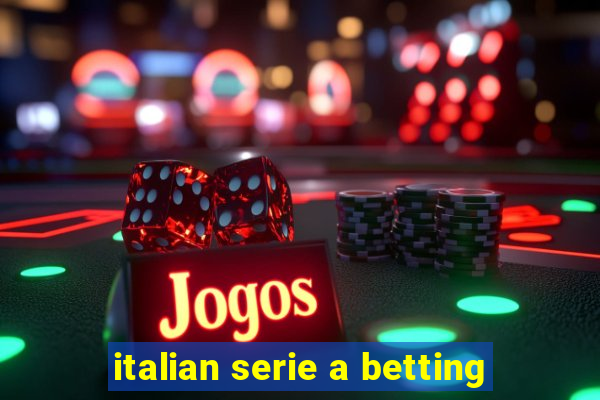 italian serie a betting