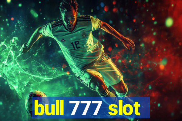 bull 777 slot