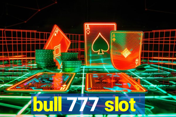 bull 777 slot