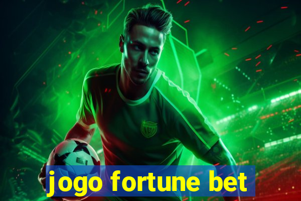 jogo fortune bet