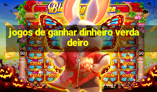 jogos de ganhar dinheiro verdadeiro