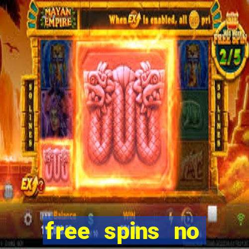 free spins no deposit bonus casino