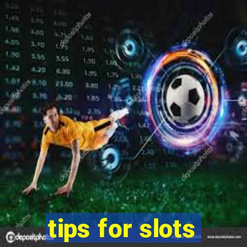 tips for slots