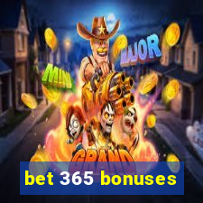 bet 365 bonuses