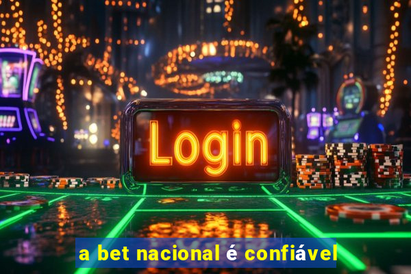 a bet nacional é confiável