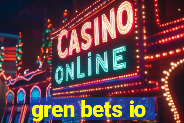 gren bets io