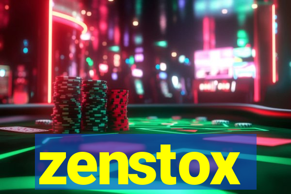 zenstox