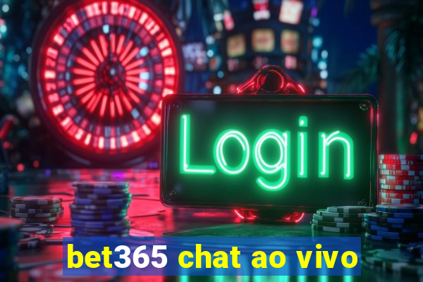 bet365 chat ao vivo