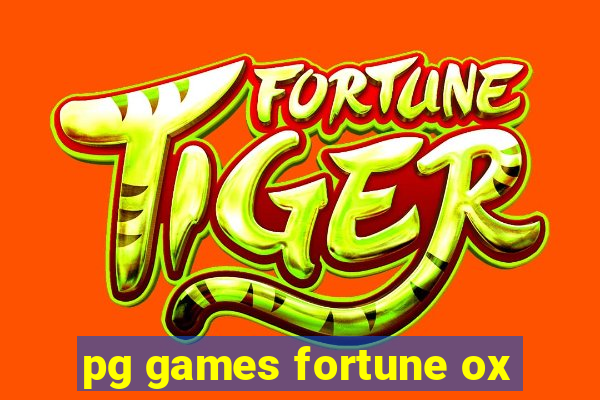 pg games fortune ox