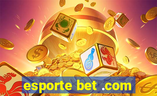 esporte bet .com