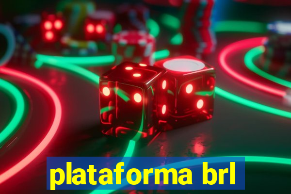 plataforma brl