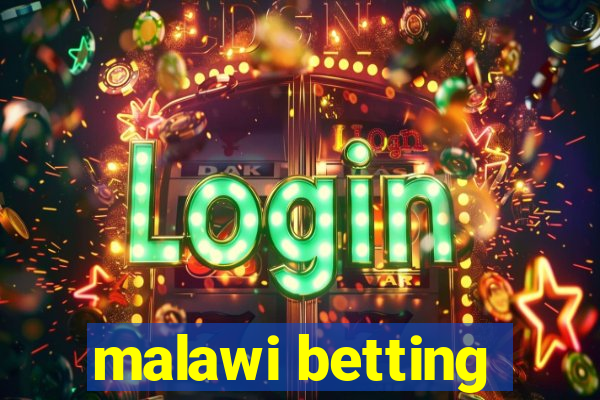 malawi betting