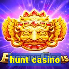 hunt casino