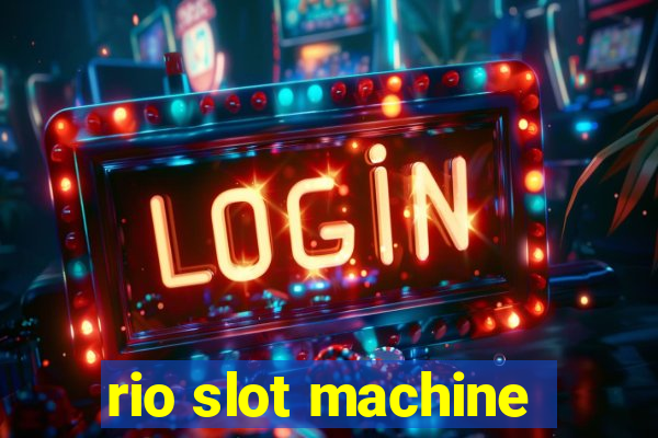 rio slot machine