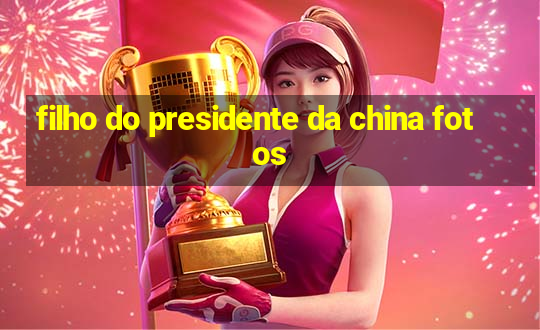 filho do presidente da china fotos