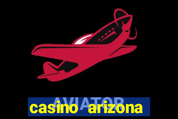 casino arizona talking stick resort