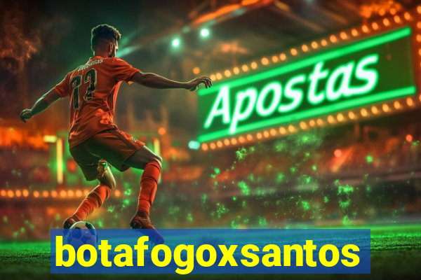 botafogoxsantos