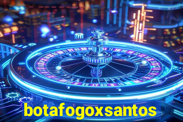 botafogoxsantos