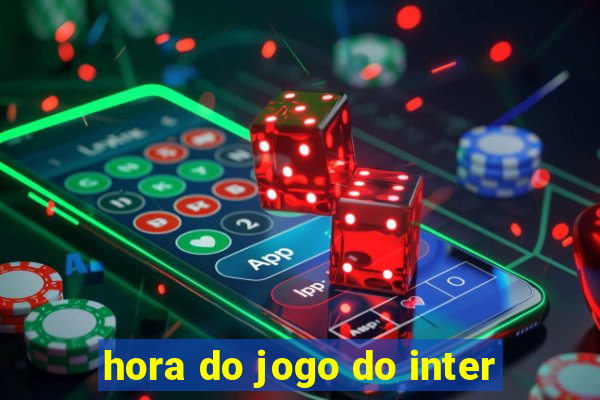 hora do jogo do inter