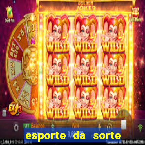 esporte da sorte casino baixar