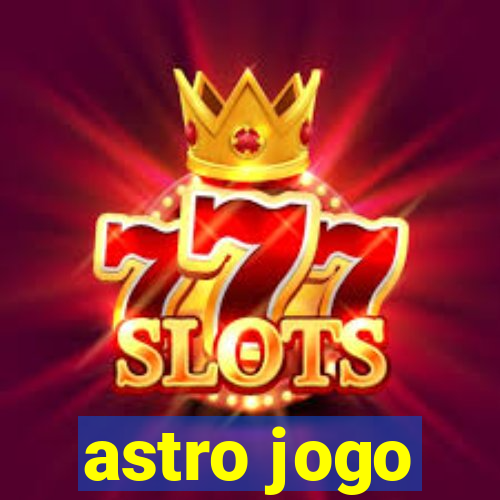 astro jogo