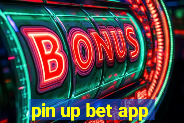 pin up bet app