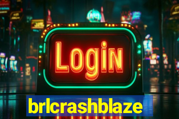 brlcrashblaze