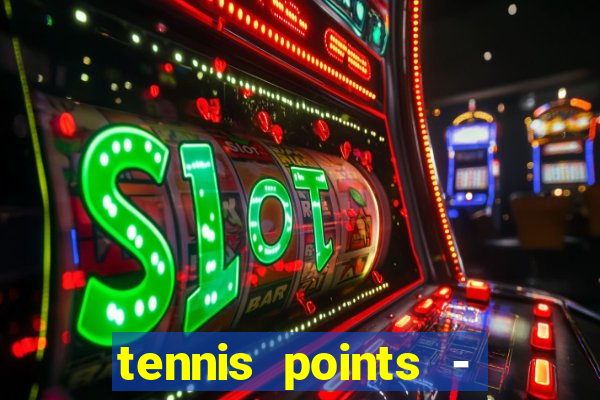 tennis points - big win