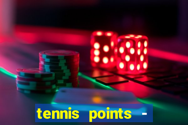 tennis points - big win