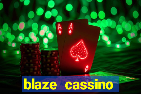 blaze cassino dinheiro online