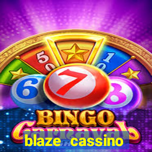 blaze cassino dinheiro online