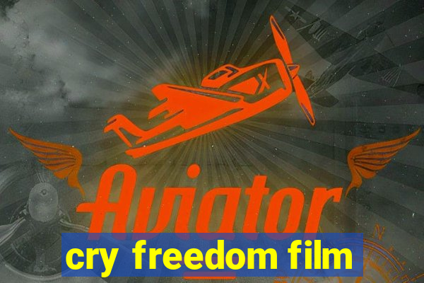 cry freedom film