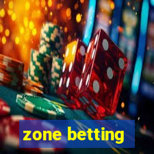 zone betting