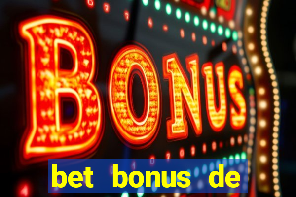 bet bonus de cadastro sem dep贸sito