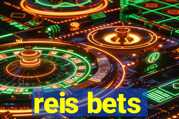 reis bets