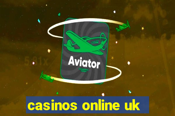 casinos online uk