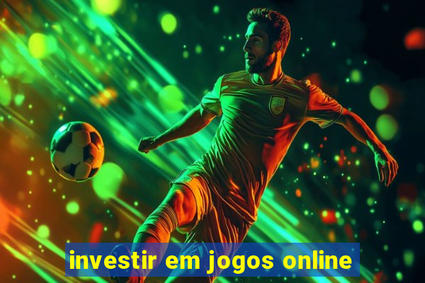 investir em jogos online