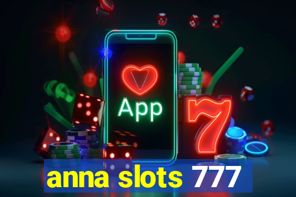 anna slots 777