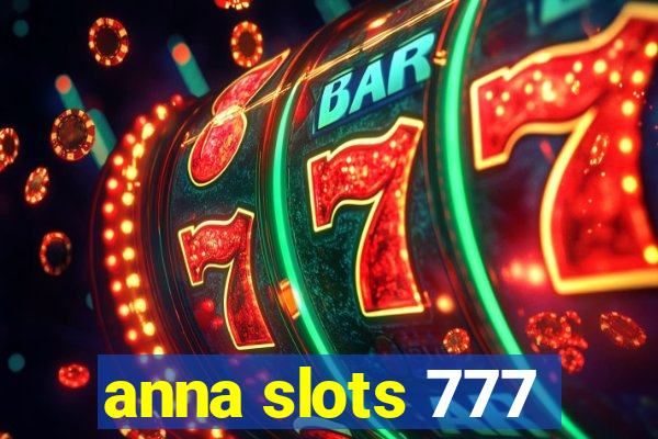 anna slots 777