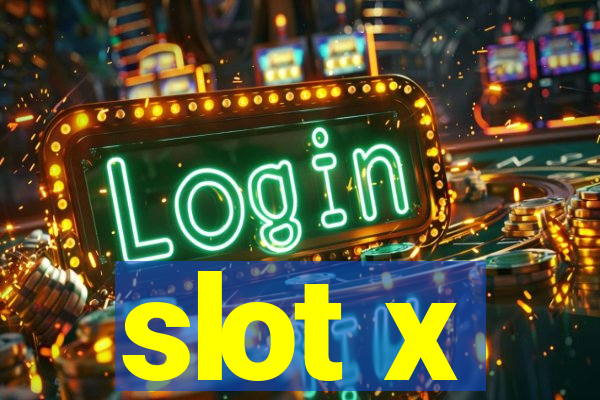 slot x