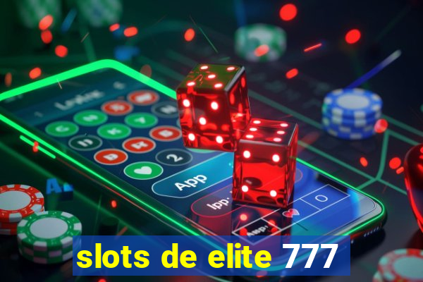 slots de elite 777