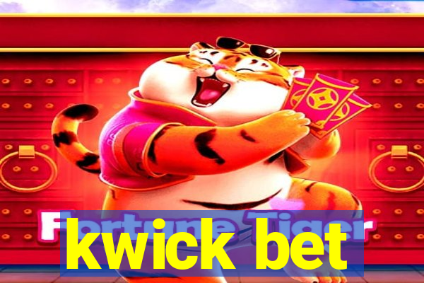 kwick bet