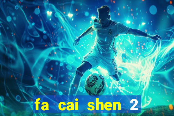 fa cai shen 2 slot free play