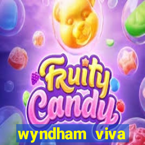 wyndham viva fortuna beach