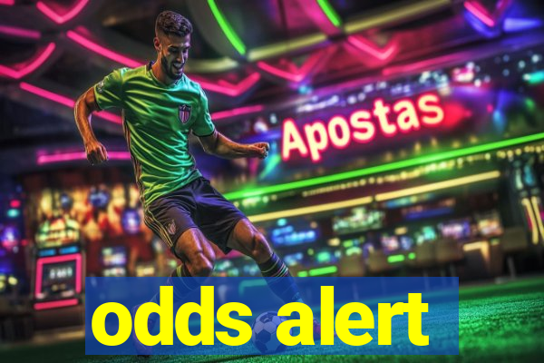 odds alert