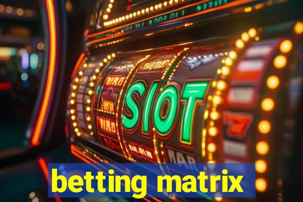 betting matrix