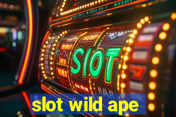 slot wild ape