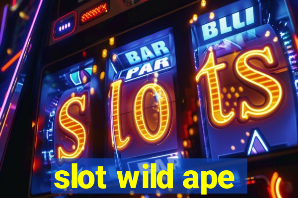 slot wild ape