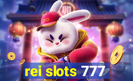 rei slots 777